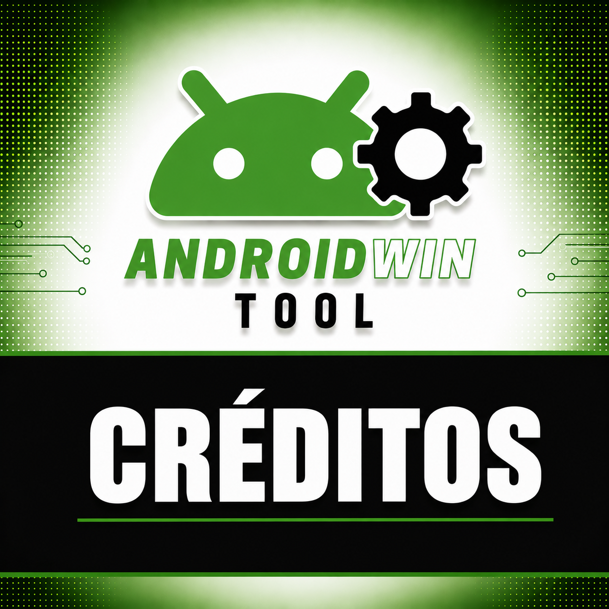 ANDROIDWIN TOOL - CRÉDITOS