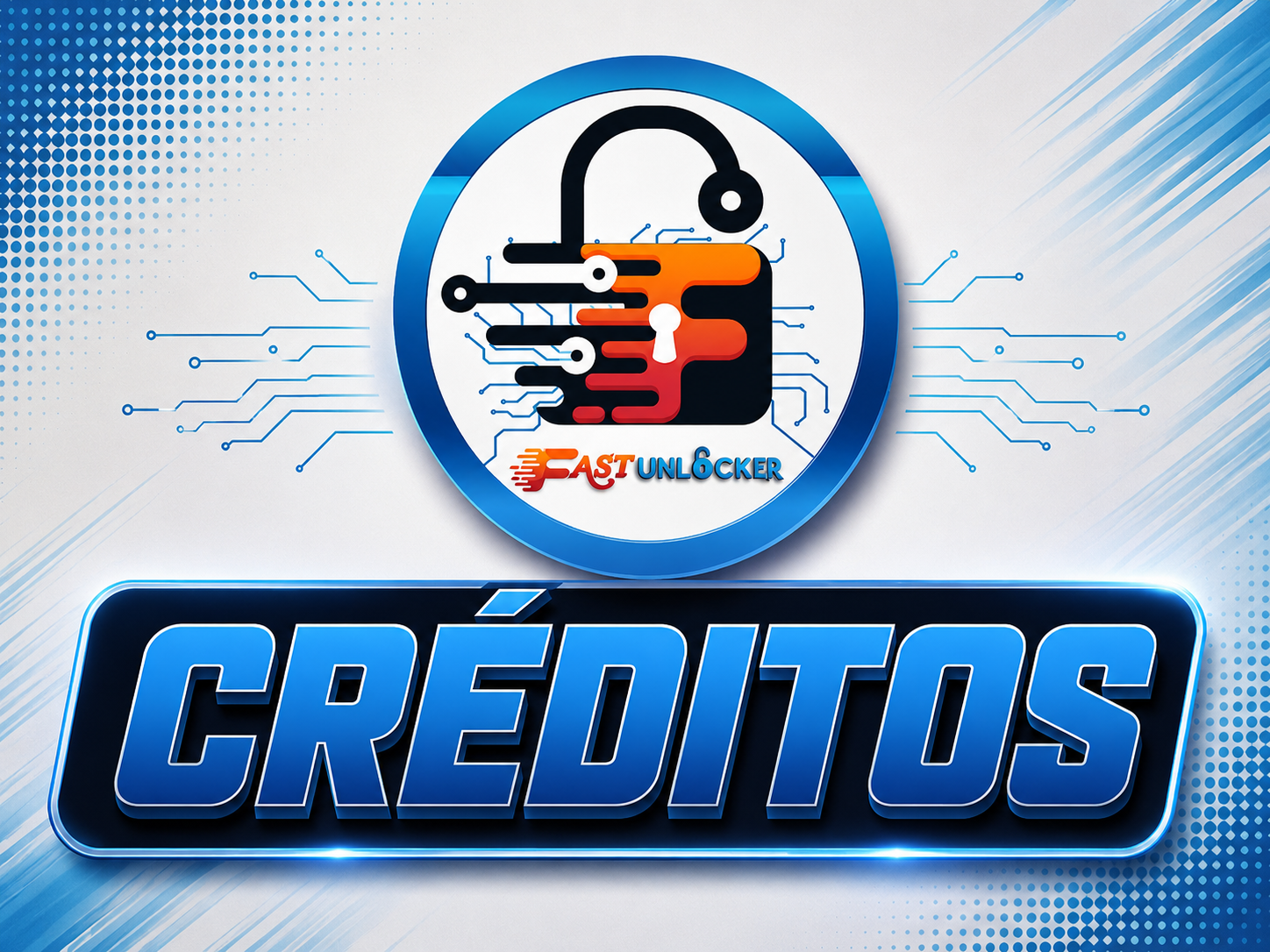 FAST UNLOCKER PRO [ CRÉDITOS] (CONTA NOVA )