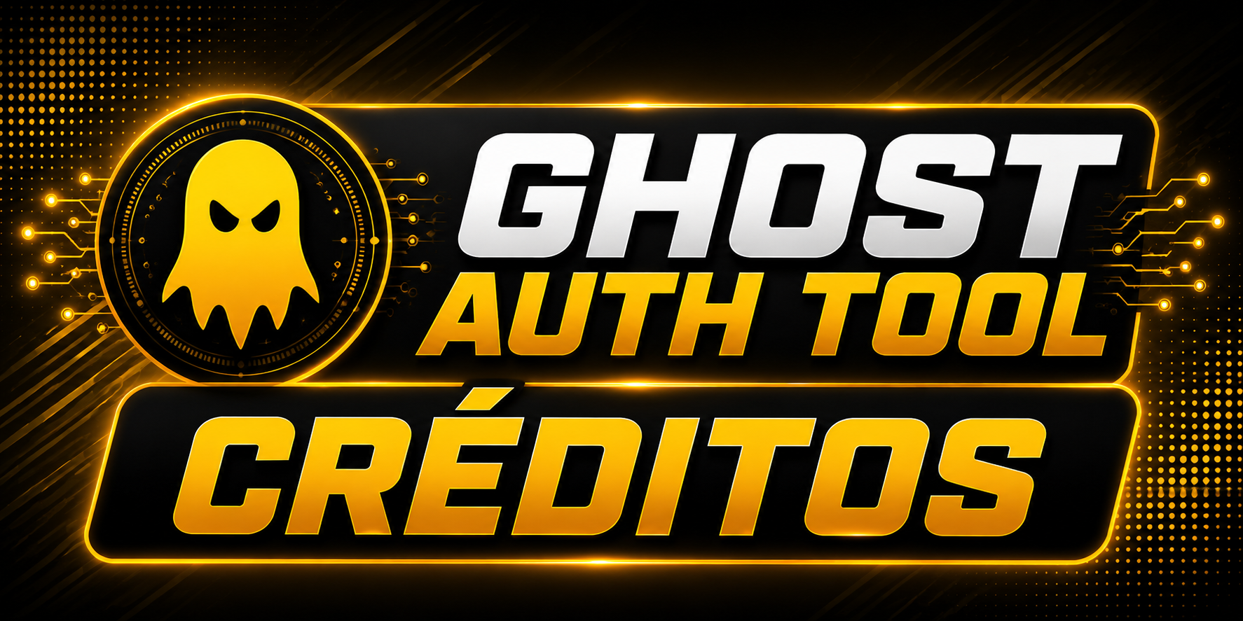 GHOST AUTH TOOL [ CRÉDITOS ]