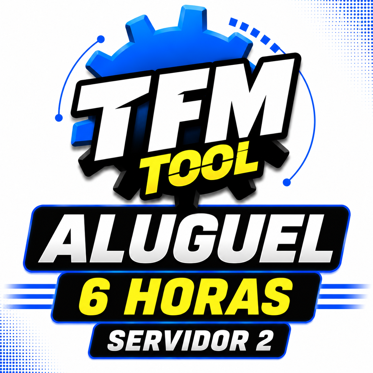 TFM TOOL - ALUGUEL POR 3 HORAS [ SERVIDOR 2 ]