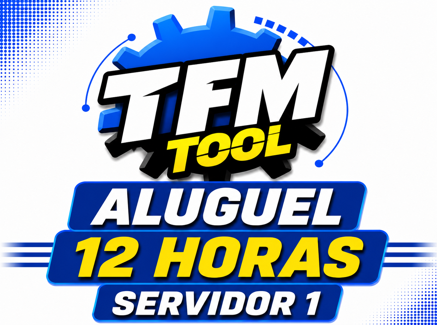 TFM TOOL - ALUGUEL POR 6 HORAS [ SERVIDOR 1 ]