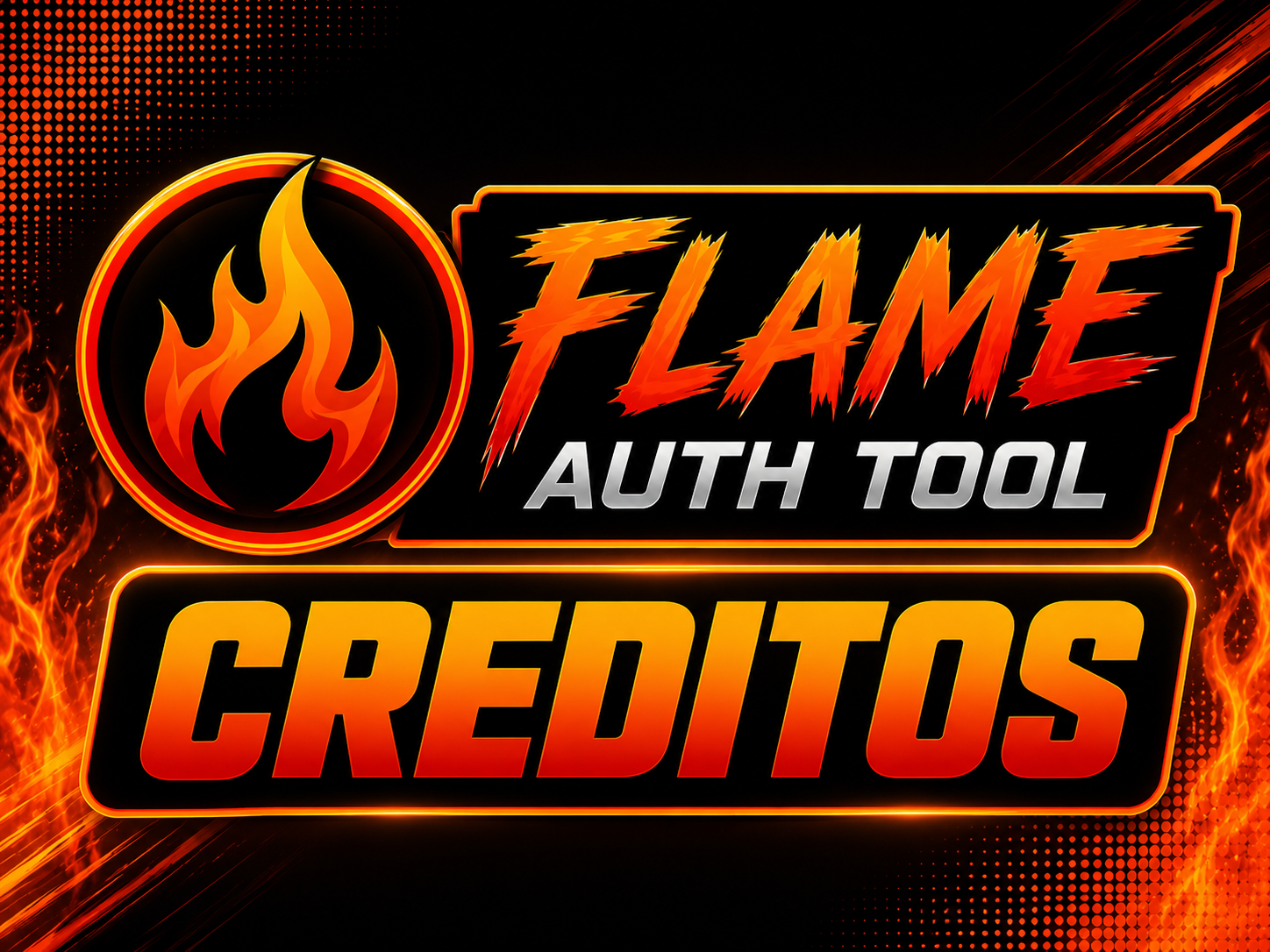FLAME AUTH TOOL [ CRÉDITOS ]